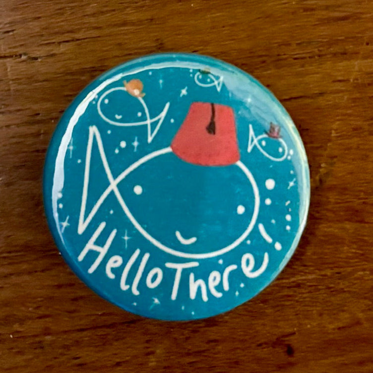 "Hello There!" Button Badge