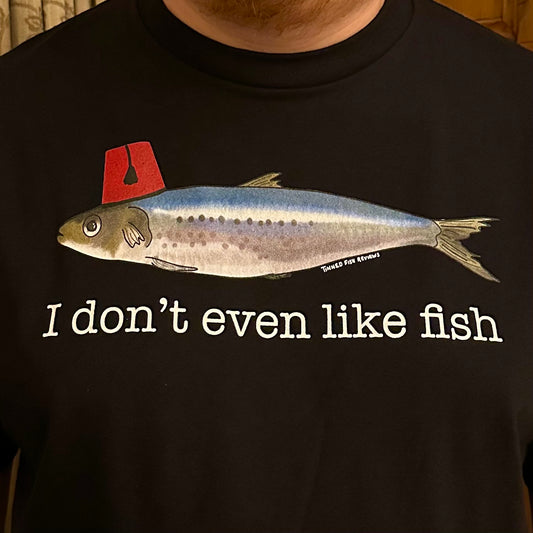 I don't even like fish T-shirt BLACK