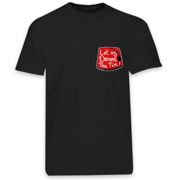 Let Us Decant The Tin! T-shirt in Black
