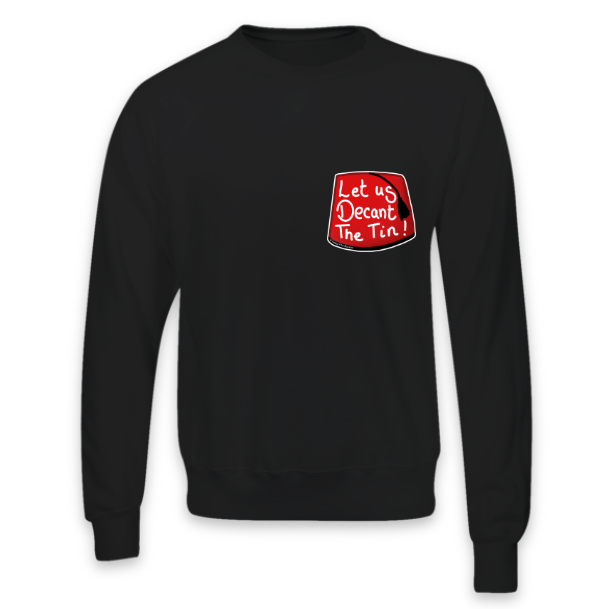 Embroidered 'Let Us Decant The Tin' Jumper